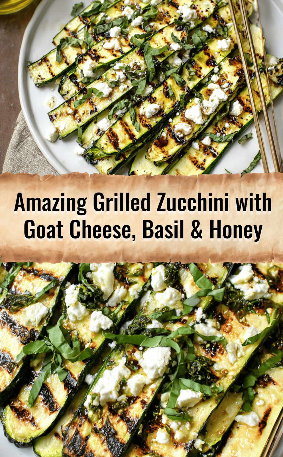 Grilled Zucchini With Goat Cheese, Basil & Honey