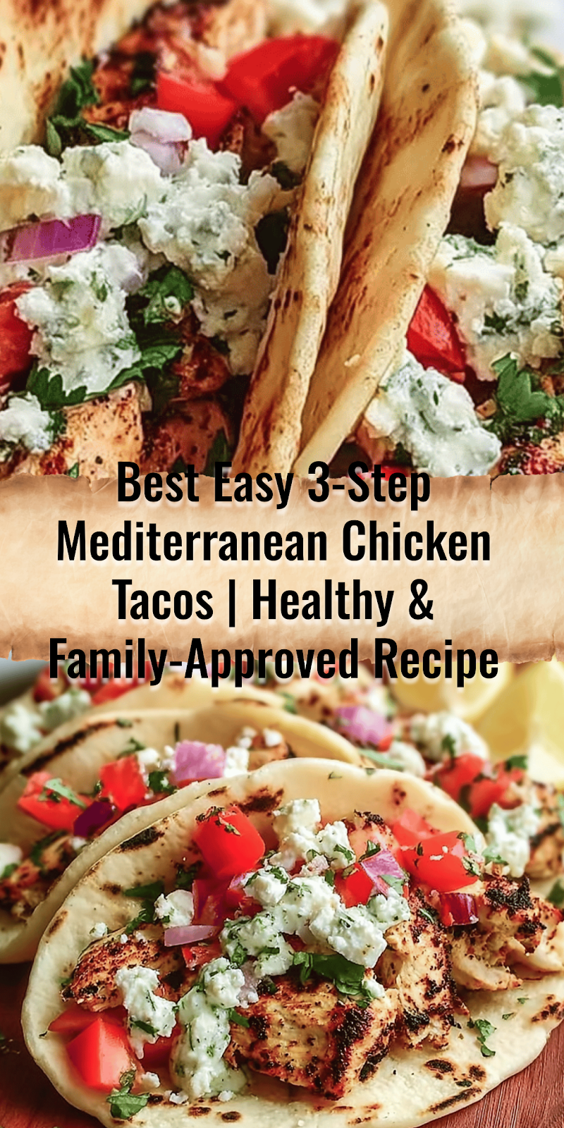 3-Step Mediterranean Chicken Tacos 