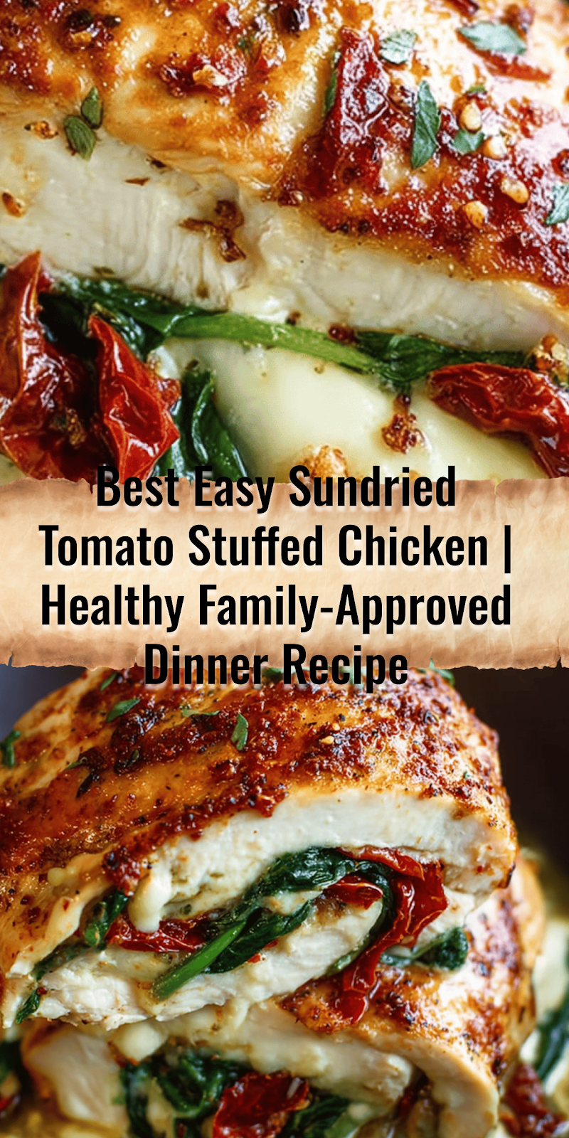 Delicious Sundried Tomato Stuffed Chicken Recipes for Dinner