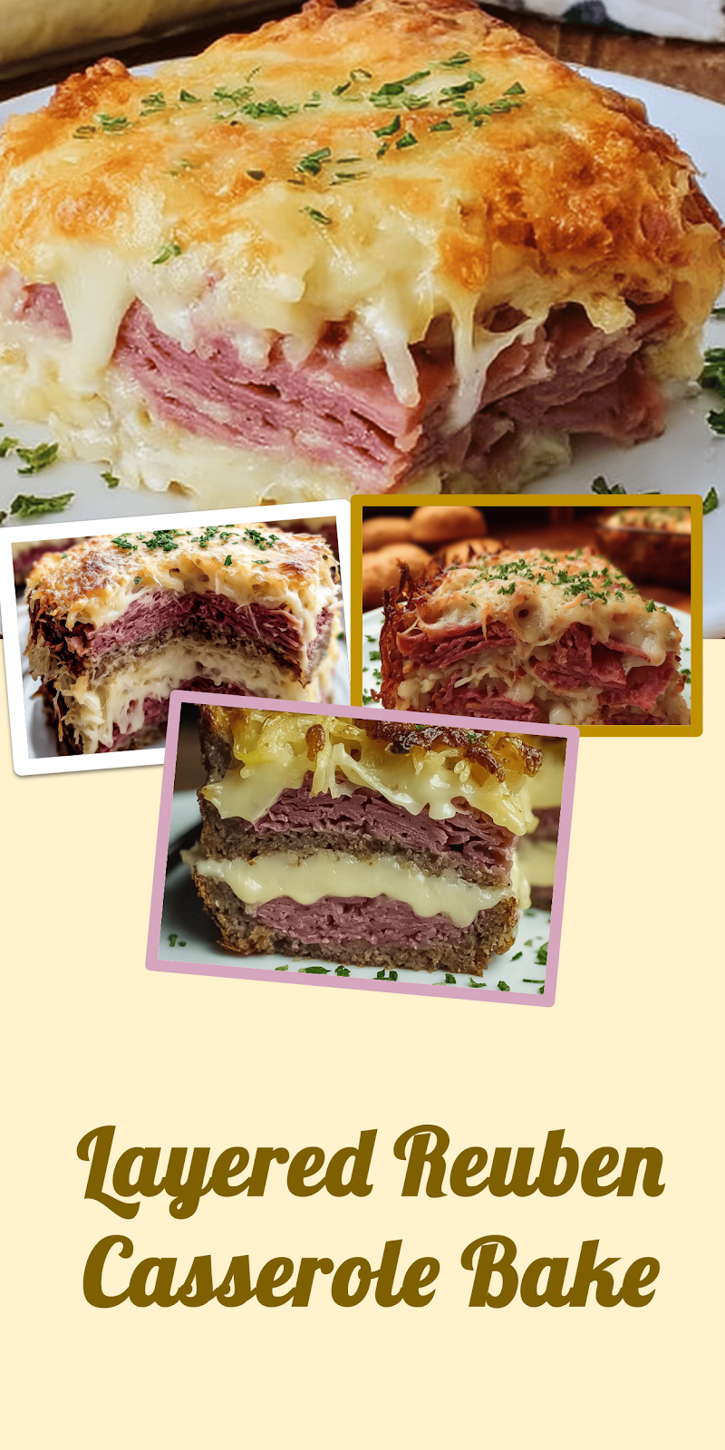 Layered Reuben Casserole Bake – Amazing Comfort Meal (5 Stars)