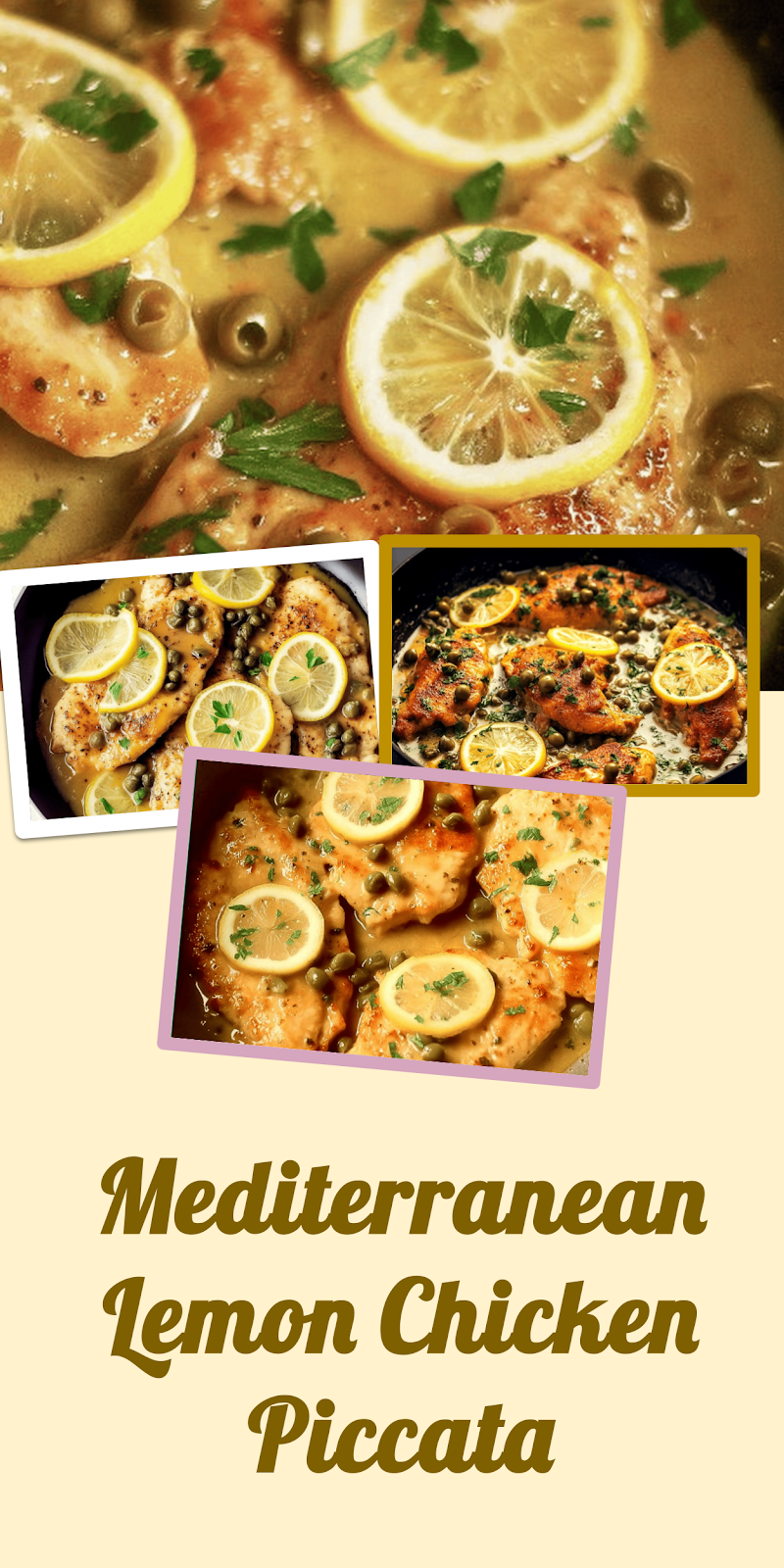 MEDITERRANEAN STYLE CHICKEN PICCATA