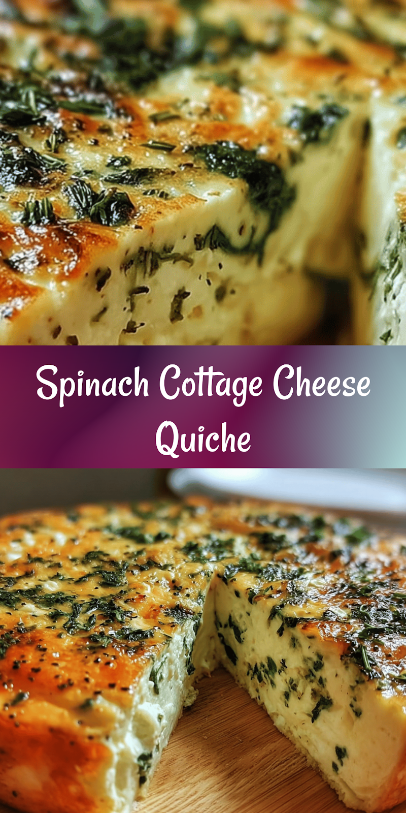 Cottage Cheese and Spinach Crustless Quiche