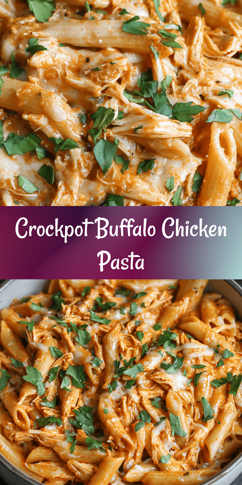 Crockpot Buffalo Chicken Pasta