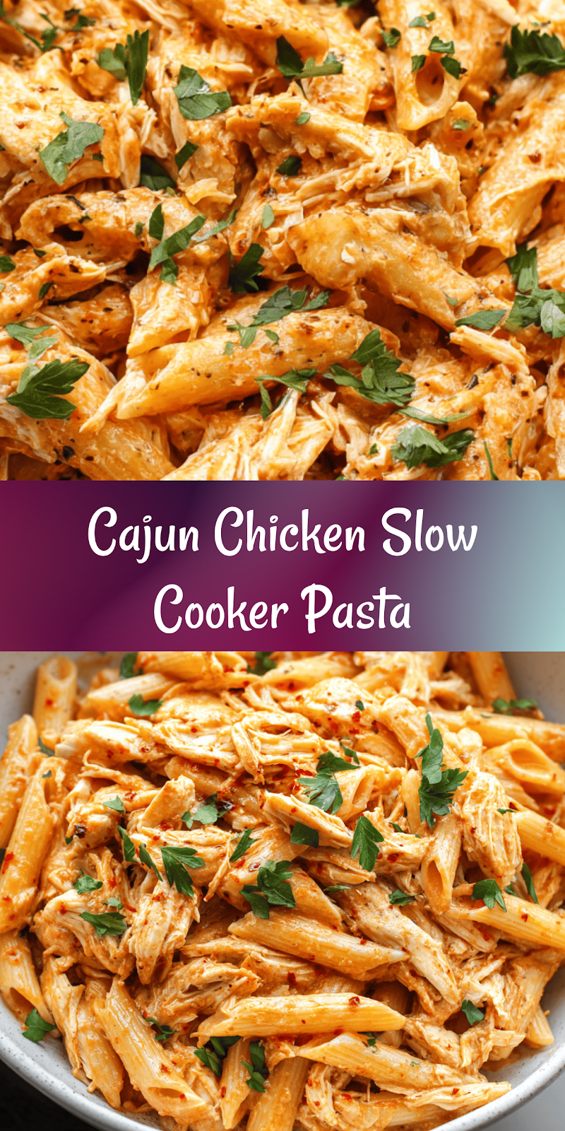 Crockpot Cajun Chicken Pasta