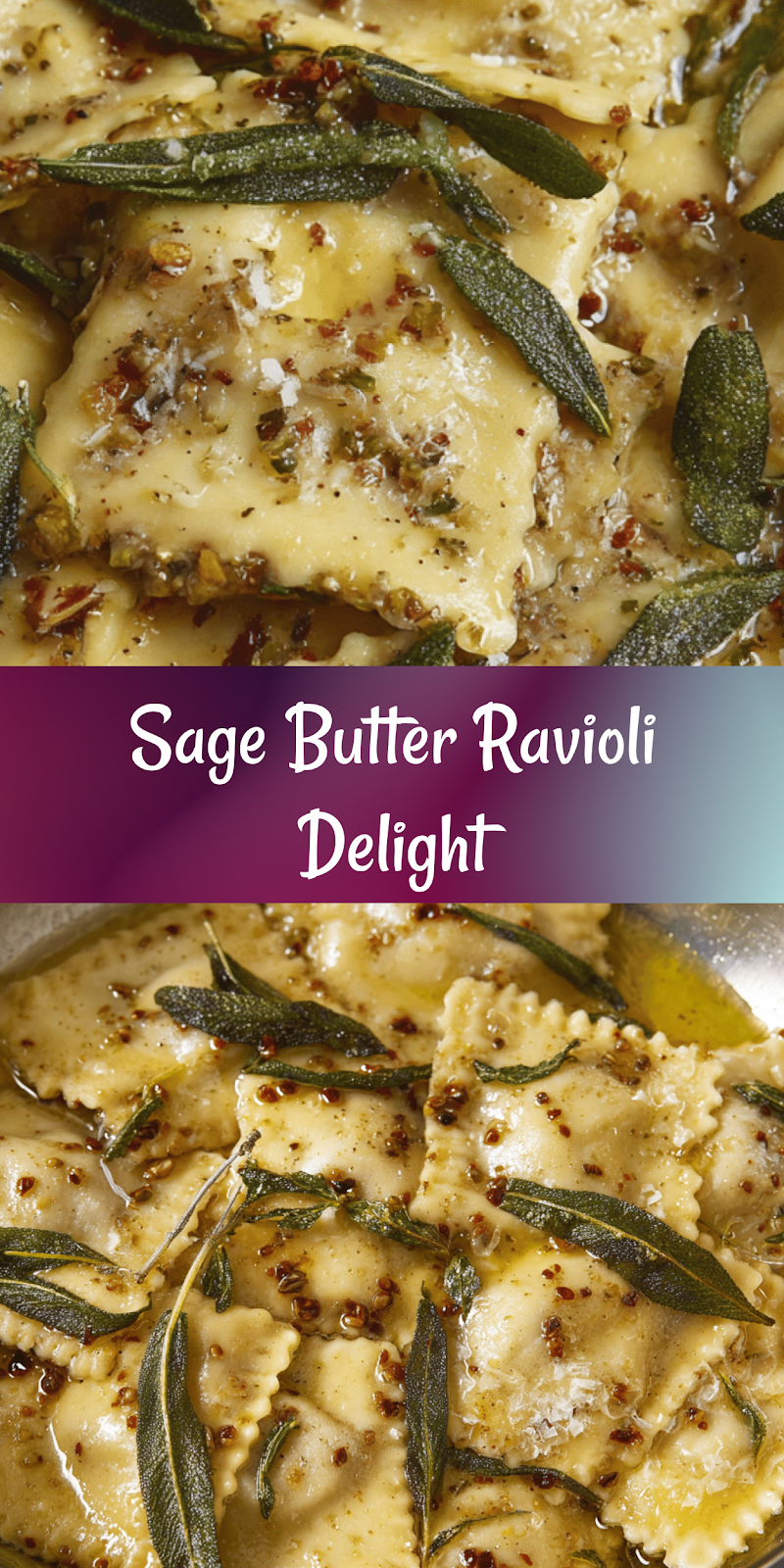 Ravioli with Sage Butter Sauce