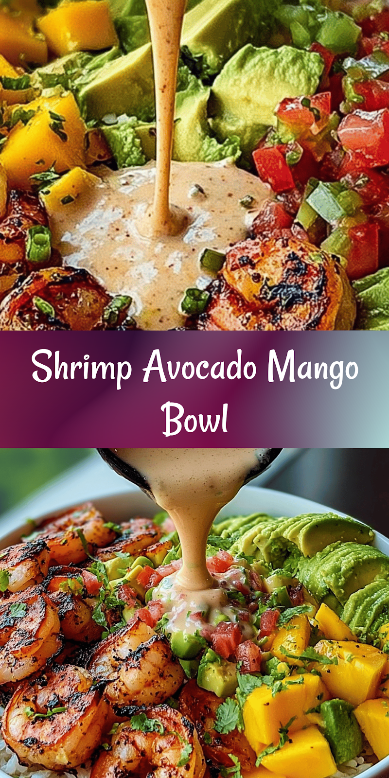 Shrimp and Avocado Bowls with Mango Salsa & Lime-Chili Sauce