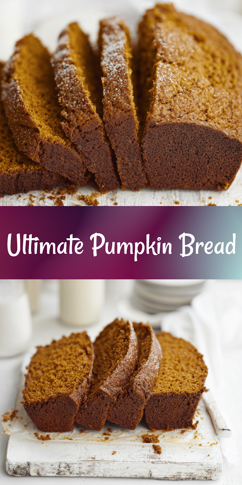 Super Moist Pumpkin Bread
